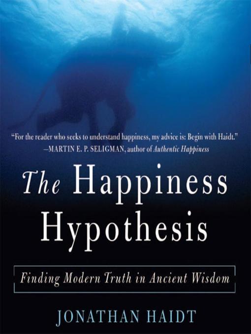 Title details for Happiness Hypothesis by Jonathan Haidt - Available